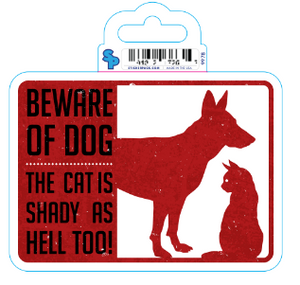 Sticker - Large - Dog Sayings - Beware Dog and Shady Cat